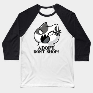 Adopt, Don't Shop. Funny and Sarcastic Saying Phrase, Humor Baseball T-Shirt